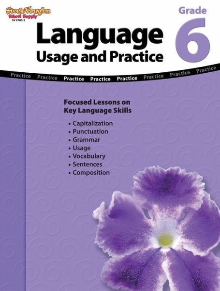Language: Usage and Practice: Reproducible Grade 6 - Steck-vaughn - Libros - STECK-VAUGHN - 9781419027833 - 1 de junio de 2006