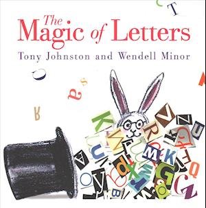 Cover for Tony Johnston · The Magic of Letters (Hardcover Book) (2019)