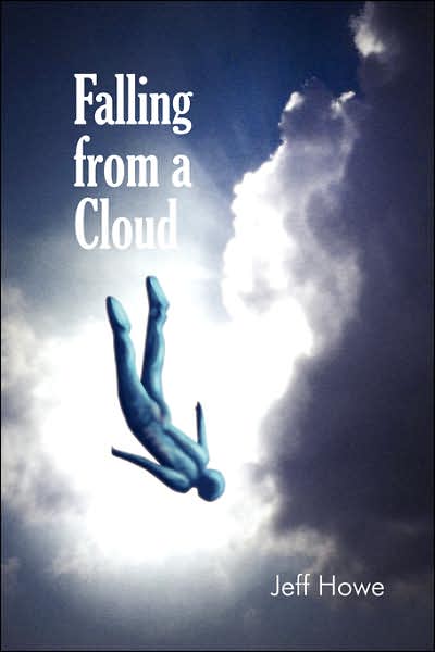 Cover for Jeff Howe · Falling from a Cloud (Pocketbok) (2007)