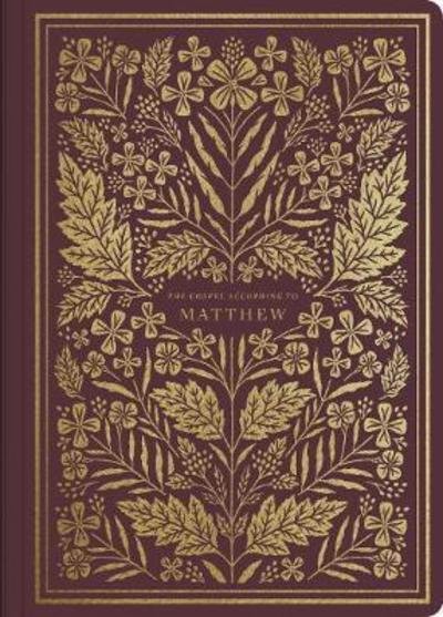 Cover for Esv · ESV Illuminated Scripture Journal: Matthew (Paperback) (Paperback Book) (2018)