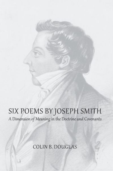 Cover for Colin B Douglas · Six Poems of Joseph Smith (Paperback Book) (2015)
