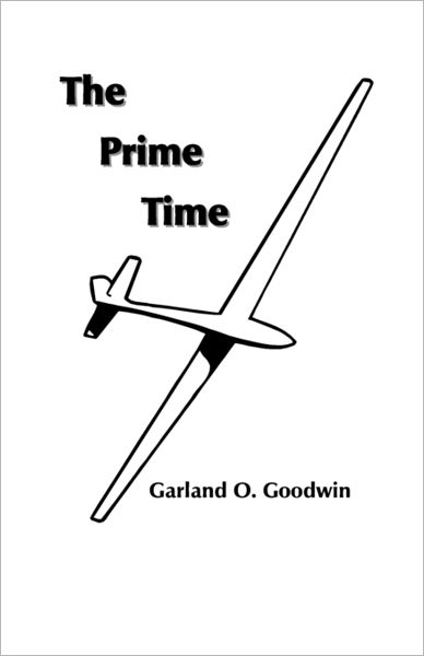 Cover for Garland O Goodwin · The Prime Time (Paperback Book) (2009)