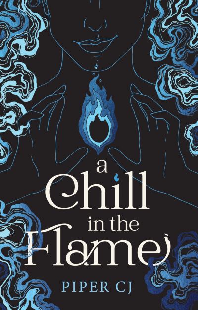 A Chill in the Flame: A New Dark Romantasy from the Beloved Author of The Night and Its Moon - Villains - Piper CJ - Książki - Sourcebooks, Inc - 9781464225833 - 19 listopada 2024