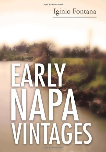 Cover for Iginio Fontana · Early Napa Vintages (Hardcover bog) (2011)