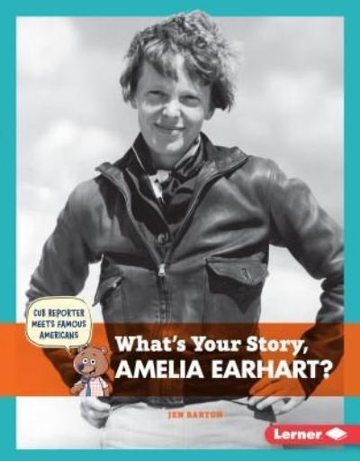 Cover for Jen Barton · What's Your Story, Amelia Earhart? (Buch) (2016)