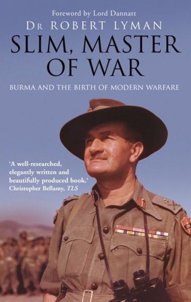 Cover for Robert Lyman · Slim, Master of War: Burma, 1942-5 (Paperback Book) (2019)