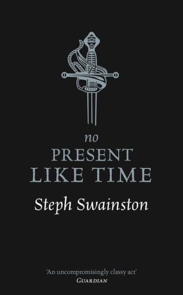 Cover for Steph Swainston · No Present Like Time - Gollancz S.F. (Paperback Book) (2017)