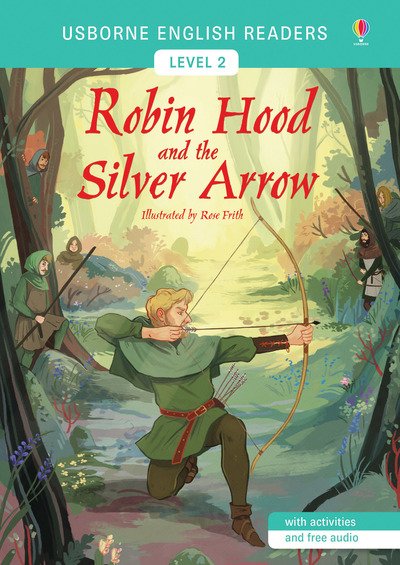 Cover for Mairi Mackinnon · Robin Hood and the Silver Arrow - English Readers Level 2 (Pocketbok) (2018)