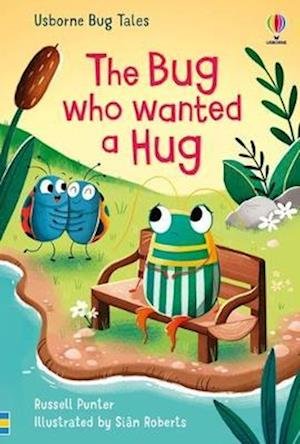 Cover for Russell Punter · The Bug Who Wanted A Hug - Bug Tales (Hardcover bog) (2022)