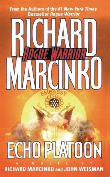 Echo Platoon - Richard Marcinko - Bücher - Gallery Books - 9781476738833 - 2. März 2013