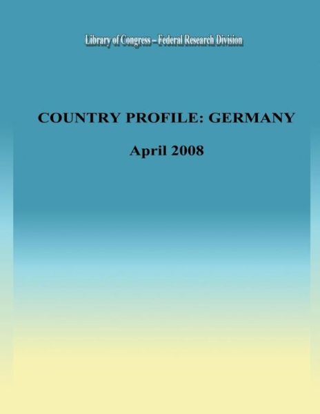 Cover for Library of Congress ? Federal Research D · Country Profile: Germany (Paperback Book) (2013)