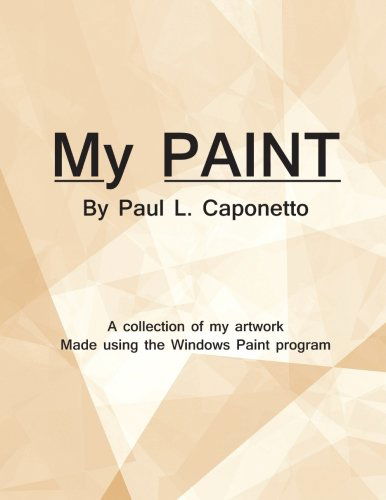 Cover for Paul L. Caponetto · My Paint (Paperback Book) (2013)