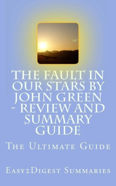 Cover for Easy2digest Summaries · The Fault in Our Stars by John Green - Review and Summary Guide (Paperback Book) (2013)