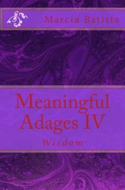 Cover for Marcia Batiste · Meaningful Adages IV (Paperback Book) (2014)