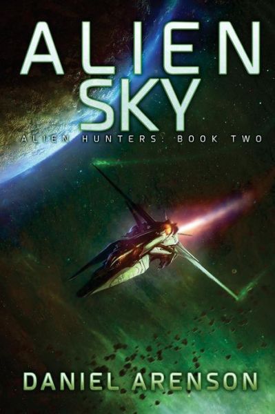 Cover for Daniel Arenson · Alien Sky: Alien Hunters Book 2 (Paperback Book) (2015)