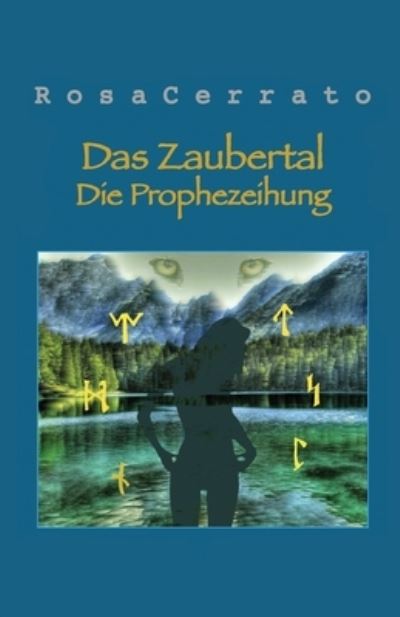 Cover for Rosa Cerrato · Das Zaubertal (Paperback Book) (2015)