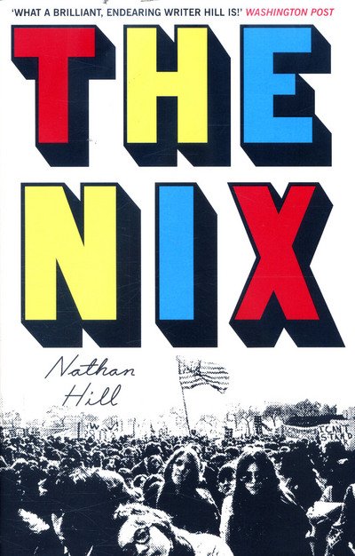 Cover for Nathan Hill · Nix (Innbunden bok) [Main Market Ed. edition] (2017)