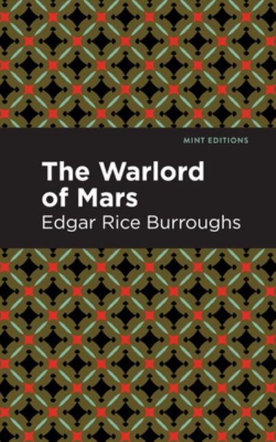 Cover for Edgar Rice Burroughs · The Warlord of Mars - Mint Editions (Hardcover Book) (2021)
