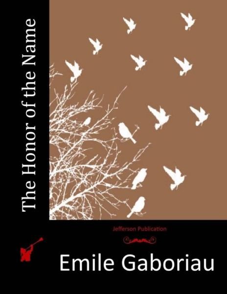 Cover for Emile Gaboriau · The Honor of the Name (Paperback Book) (2015)