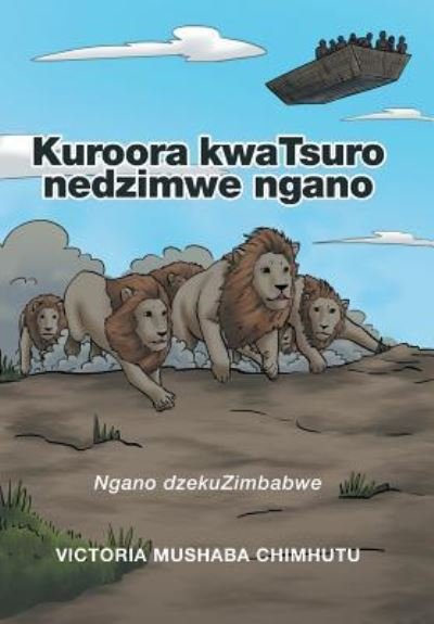 Cover for Victoria Mushaba Chimhutu · Kuroora kwaTsuro nedzimwe ngano (Hardcover Book) (2016)