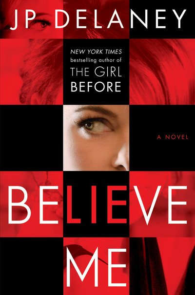 Cover for JP Delaney · Believe Me: A Novel (Pocketbok)