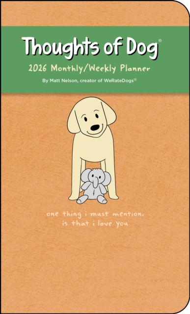 Cover for Matt Nelson · Thoughts of Dog 12-Month 2026 Weekly / Monthly Planner Calendar (Calendar) (2025)