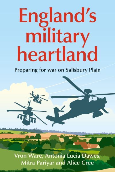 Cover for Vron Ware · England’S Military Heartland: Preparing for War on Salisbury Plain (Hardcover Book) (2025)