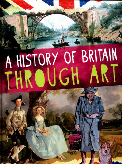 Cover for Jillian Powell · A History of Britain Through Art (Inbunden Bok) [Illustrated edition] (2016)