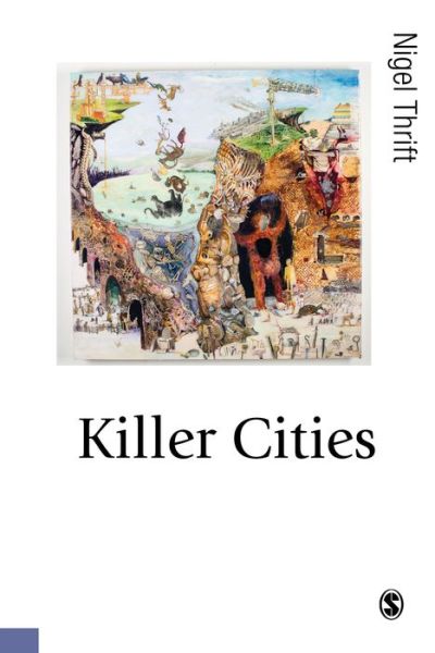 Cover for Nigel Thrift · Killer Cities - Published in association with Theory, Culture &amp; Society (Paperback Book) (2021)