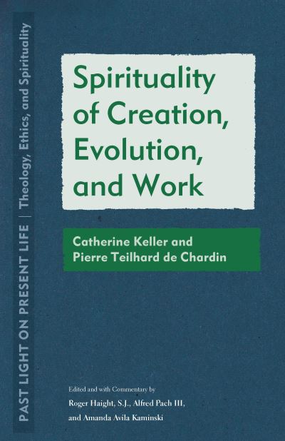 Cover for Roger Haight · Spirituality of Creation, Evolution, and Work (Buch) (2023)