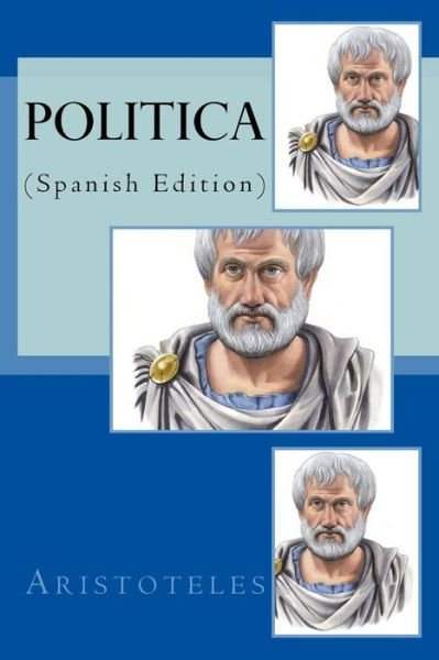 Cover for Aristoteles · Politica (Paperback Bog) [Spanish edition] (2016)