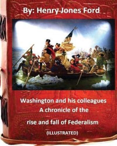 Cover for Henry Jones Ford · Washington and his colleagues (Paperback Book) (2016)