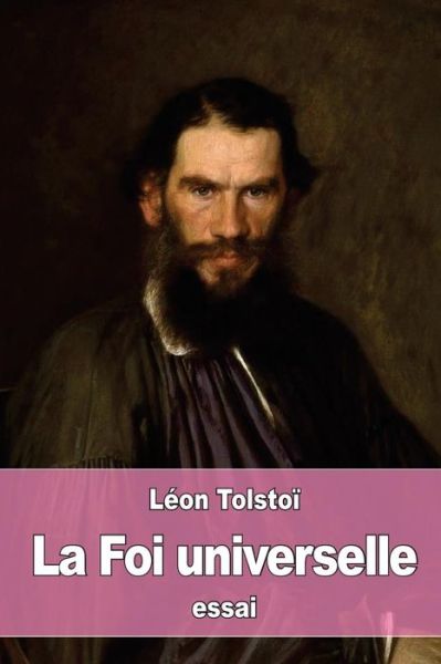 Cover for Leon Tolstoi · La Foi universelle (Paperback Book) (2016)