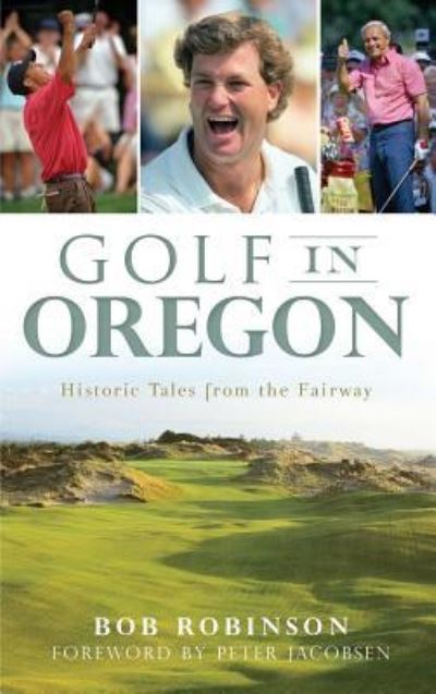 Cover for Bob Robinson · Golf in Oregon (Hardcover Book) (2012)