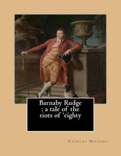 Barnaby Rudge - Dickens - Książki - Createspace Independent Publishing Platf - 9781541317833 - 27 grudnia 2016