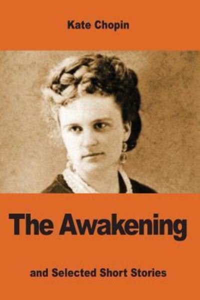 Cover for Kate Chopin · The Awakening (Paperback Bog) (2017)