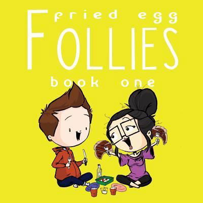 Cover for Mike White · Fried Egg Follies Book 1 (Pocketbok) (2017)