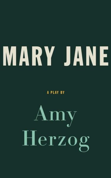 Cover for Amy Herzog · Mary Jane (Pocketbok) [Tcg edition] (2019)