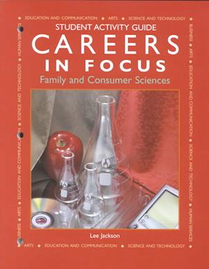 Cover for Lee Jackson · Careers in Focus--family and Consumer Sciences: Student Activity Guide (Paperback Book) (2002)