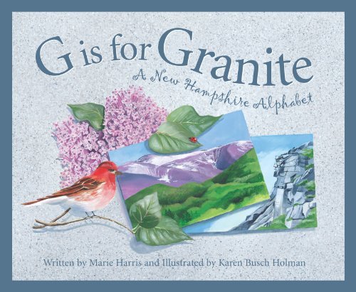 Cover for Marie Harris · G is for Granite: a New Hampshire Alphabet (Discover America State by State) (Inbunden Bok) [First edition] (2002)