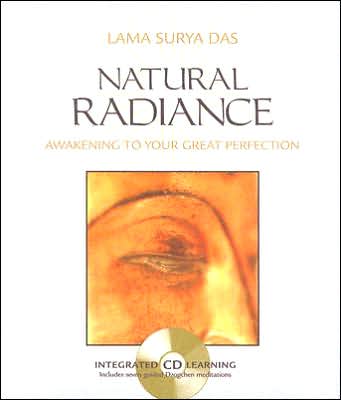 Cover for Surya Das · Natural Radiance: Integrated Cd Learning (Hardcover Book &amp; C (Bound Book) (2005)