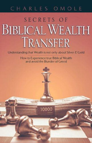 Cover for Charles Omole · Secrets of Biblical Wealth Transfer (Pocketbok) (2005)