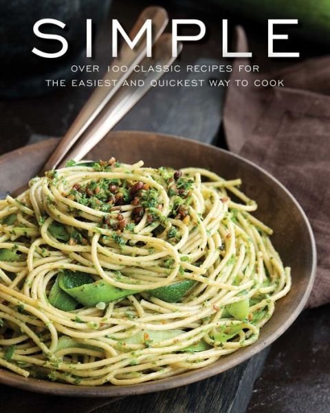 Cover for Cider Mill Press · Simple: Over 100 Recipes in 60 Minutes or Less (Gebundenes Buch) (2020)