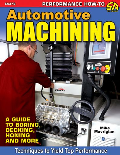 Cover for Mike Mavrigian · Automotive Machining: A Guide to Boring, Decking, Honing and More (Paperback Book) (2017)