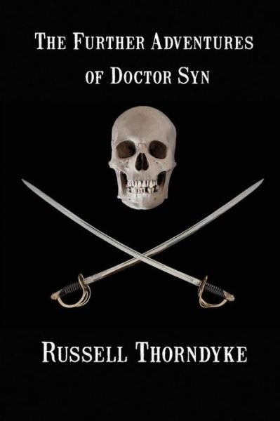 Cover for Russell Thorndyke · The Further Adventures of Doctor Syn (Paperback Book) (2013)