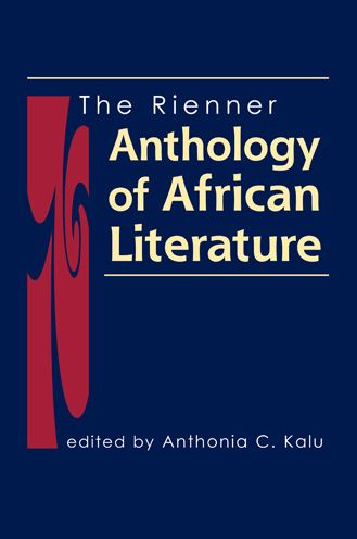 Cover for Anthonia C. Kalu · The Rienner Anthology of African Literature (Paperback Book) (2016)