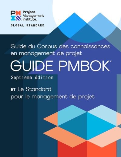Cover for Project Management Institute · A Guide to the Project Management Body of Knowledge (PMBOK® Guide) - The Standard for Project Management (FRENCH) (Taschenbuch) [7 Revised edition] (2021)