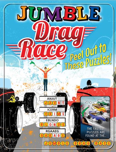 Cover for Tribune Content Agency LLC · Jumble® Drag Race (Book) (2017)