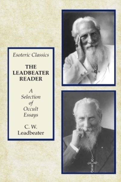 Cover for C. W. Leadbeater · The Leadbeater Reader: a Selection of Oc (Paperback Book) (2020)