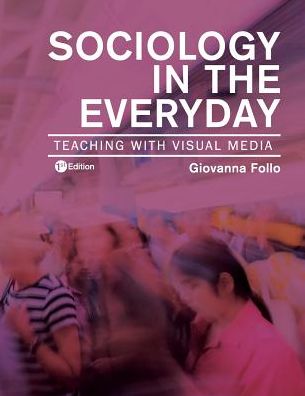 Cover for Giovanna Follo · Sociology in the Everyday: Teaching with Visual Media (Paperback Book) (2015)